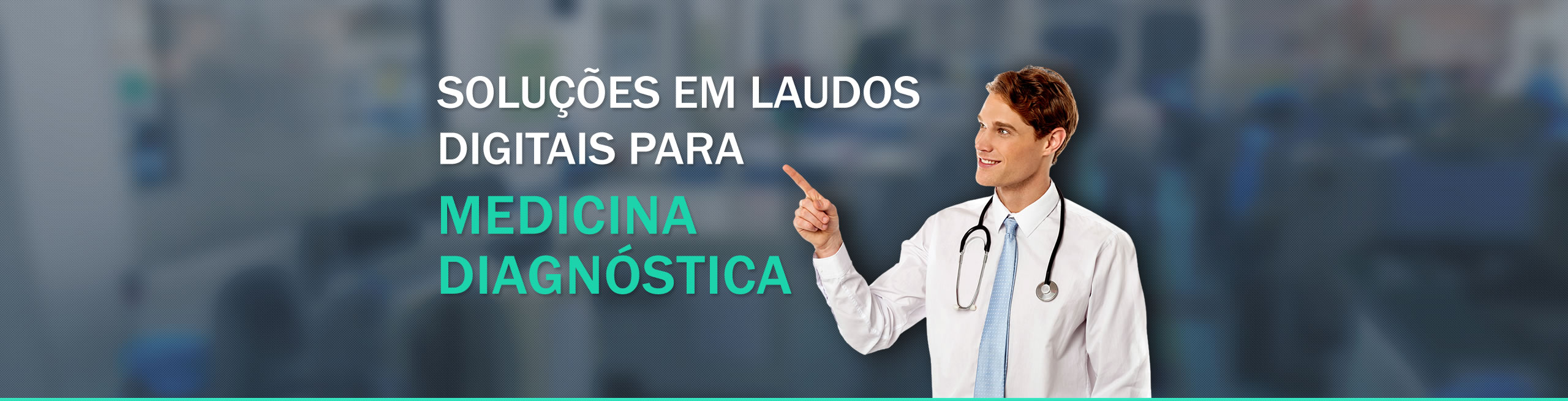 Soluções em Laudos Digitais para Medicina Diagnóstica